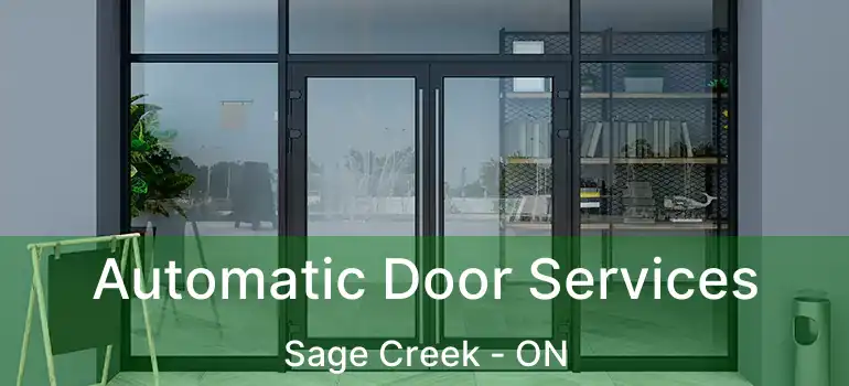  Automatic Door Services Sage Creek - ON