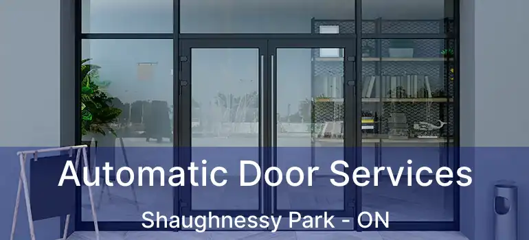  Automatic Door Services Shaughnessy Park - ON