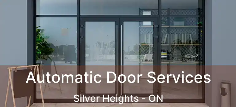  Automatic Door Services Silver Heights - ON