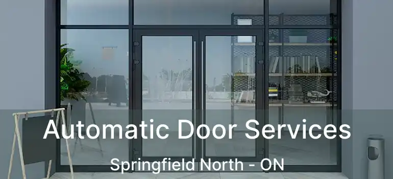  Automatic Door Services Springfield North - ON