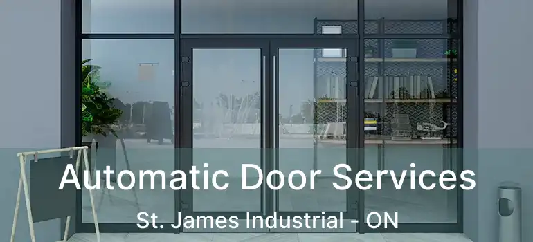  Automatic Door Services St. James Industrial - ON