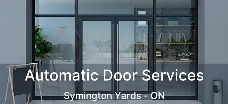  Automatic Door Services Symington Yards - ON
