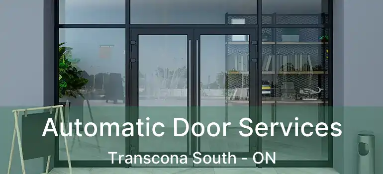  Automatic Door Services Transcona South - ON