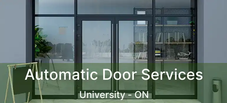  Automatic Door Services University - ON