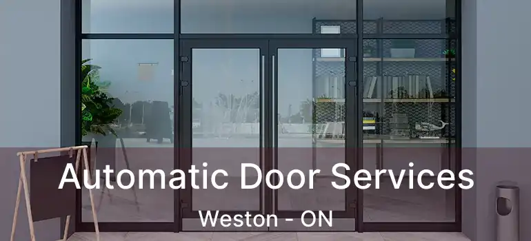  Automatic Door Services Weston - ON