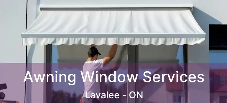  Awning Window Services Lavalee - ON