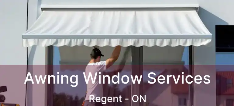  Awning Window Services Regent - ON