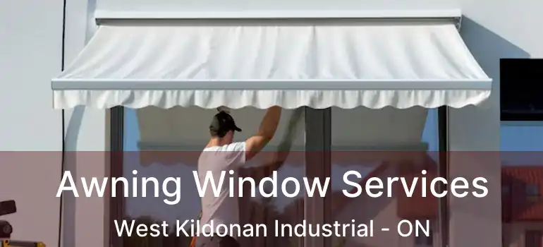  Awning Window Services West Kildonan Industrial - ON