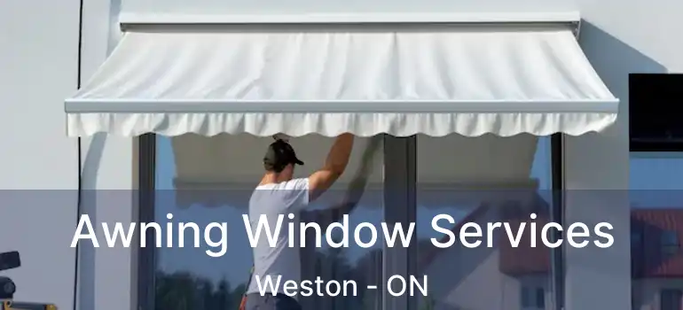  Awning Window Services Weston - ON