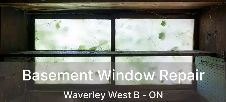  Basement Window Repair Waverley West B - ON