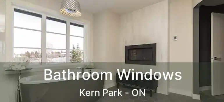  Bathroom Windows Kern Park - ON