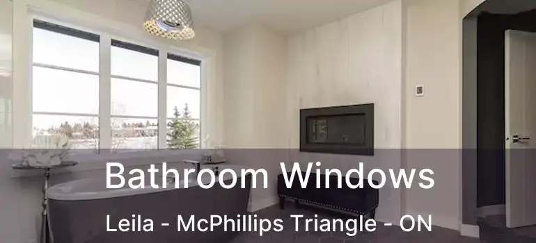  Bathroom Windows Leila - McPhillips Triangle - ON