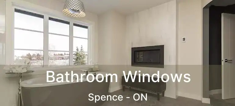  Bathroom Windows Spence - ON