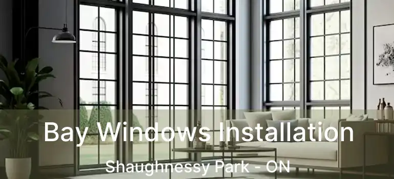  Bay Windows Installation Shaughnessy Park - ON
