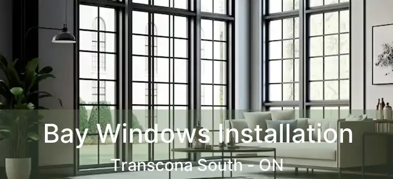  Bay Windows Installation Transcona South - ON