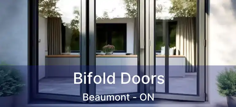  Bifold Doors Beaumont - ON