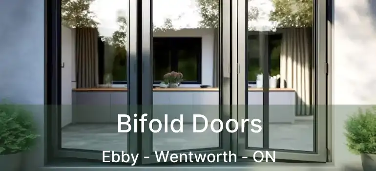  Bifold Doors Ebby - Wentworth - ON
