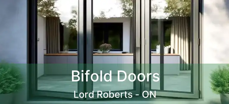  Bifold Doors Lord Roberts - ON
