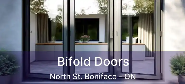  Bifold Doors North St. Boniface - ON