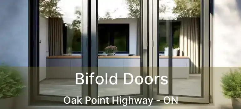  Bifold Doors Oak Point Highway - ON