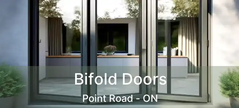  Bifold Doors Point Road - ON