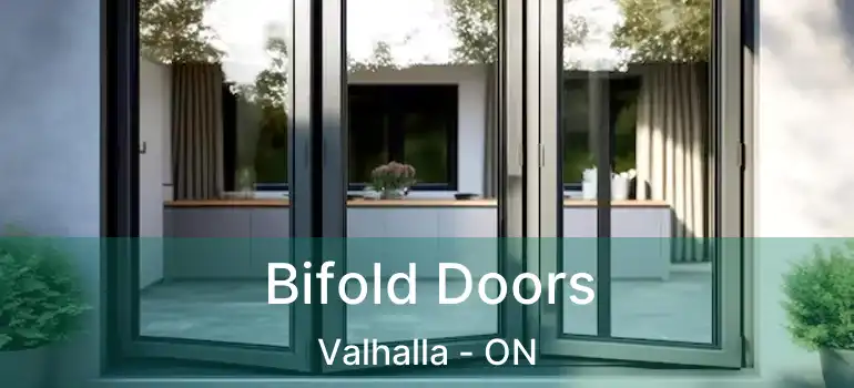  Bifold Doors Valhalla - ON