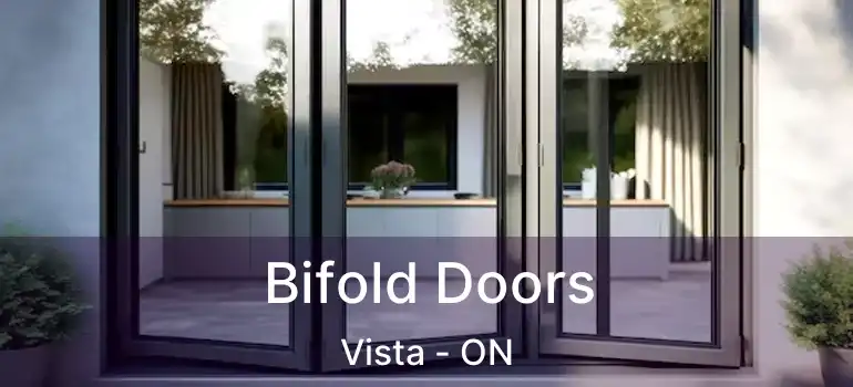  Bifold Doors Vista - ON