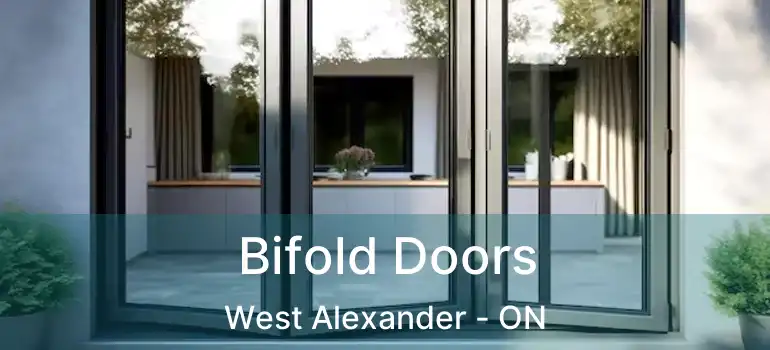  Bifold Doors West Alexander - ON