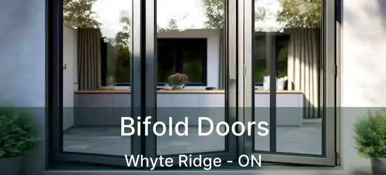  Bifold Doors Whyte Ridge - ON