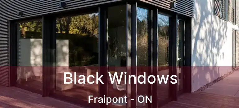  Black Windows Fraipont - ON