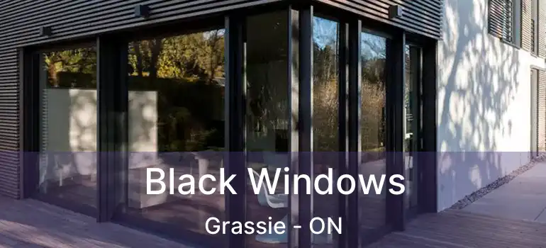  Black Windows Grassie - ON