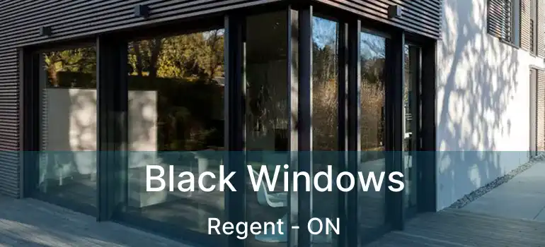  Black Windows Regent - ON