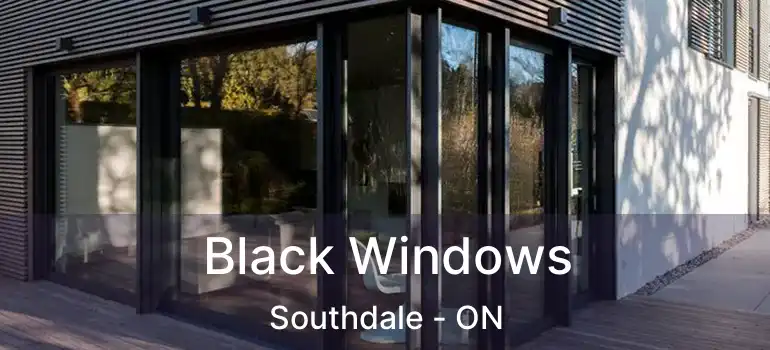  Black Windows Southdale - ON