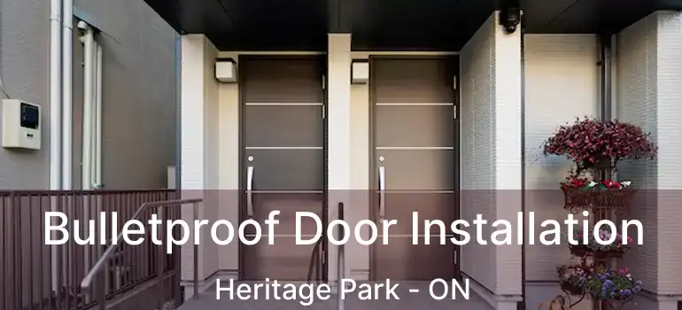  Bulletproof Door Installation Heritage Park - ON