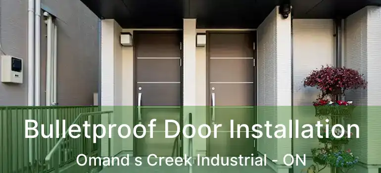  Bulletproof Door Installation Omand s Creek Industrial - ON
