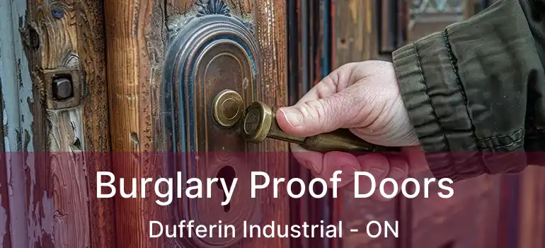  Burglary Proof Doors Dufferin Industrial - ON