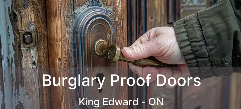  Burglary Proof Doors King Edward - ON