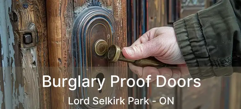  Burglary Proof Doors Lord Selkirk Park - ON