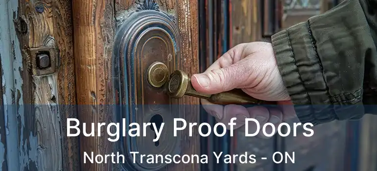  Burglary Proof Doors North Transcona Yards - ON
