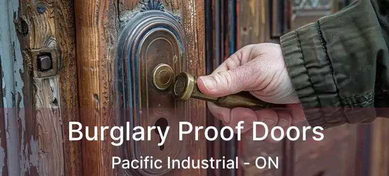  Burglary Proof Doors Pacific Industrial - ON