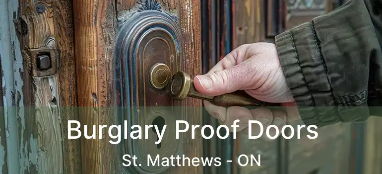  Burglary Proof Doors St. Matthews - ON
