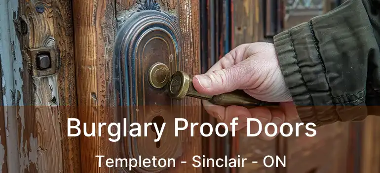  Burglary Proof Doors Templeton - Sinclair - ON
