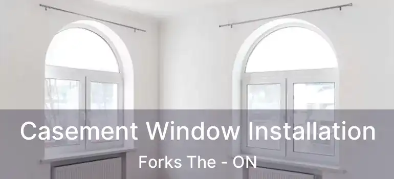  Casement Window Installation Forks The - ON