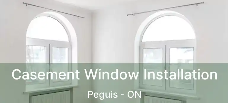  Casement Window Installation Peguis - ON
