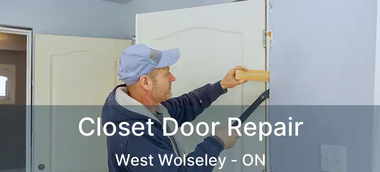  Closet Door Repair West Wolseley - ON
