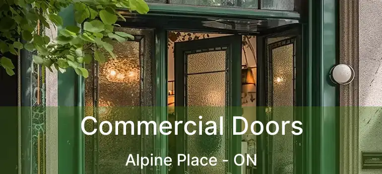  Commercial Doors Alpine Place - ON