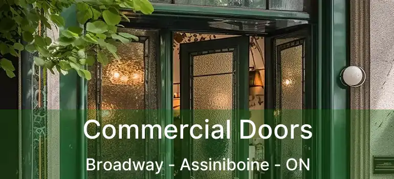  Commercial Doors Broadway - Assiniboine - ON