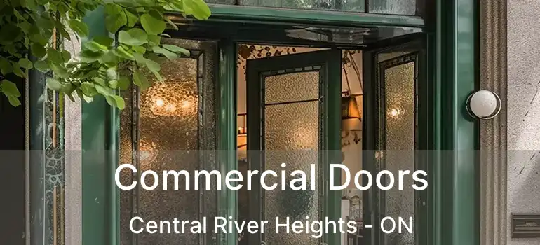  Commercial Doors Central River Heights - ON