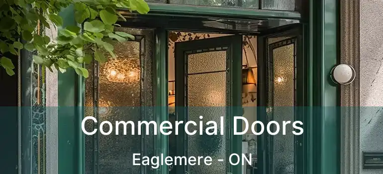  Commercial Doors Eaglemere - ON
