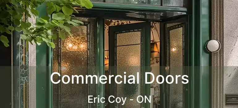  Commercial Doors Eric Coy - ON